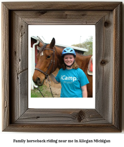 family horseback riding near me in Allegan, Michigan